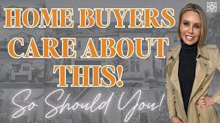 Attention Home Sellers: Buyers Are Looking For This!