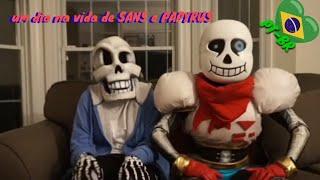 Um dia na vida de Sans e Papyrus  PT-BR