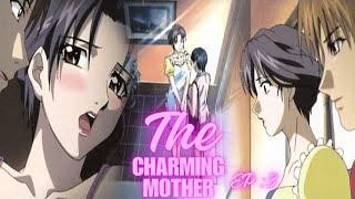 The Charming Mother Ep 3 :  Cry.  #anime #mother #aunty