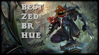 Best Zed BR HUE