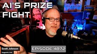 AI's Prize Fight - DTNS 4872