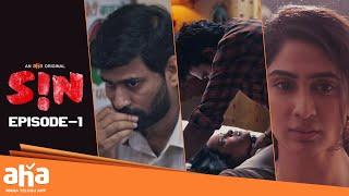 First Time | SIN Season 1 - Episode 1 | Thiruveer, Jenniffer Piccinato |An Aha Original | ahavideoin