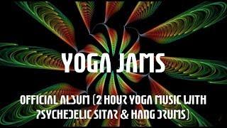 Egemen Sanli - Yoga Jams - Resmi Albüm (Psychedelic Sitar & Hang Drums ile 2 saatlik Yoga Müzik)