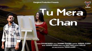 Tu Mera Chan (Official Music Video) Ekkam Banda |  Reet Riaaz | Gurvir Lahiri