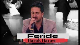 Hasan ÇOBAN - Feride (Barak Canlı Performans)