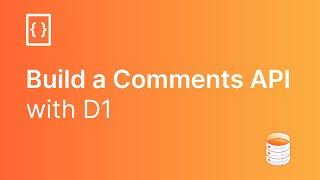 Build a Comments API with Cloudflare D1, Cloudflare's Native Serverless Database