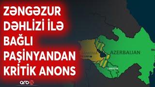 SON DƏQİQƏ! Paşinyan 9-cu bəndin İCRASINDAN DANIŞDI: Naxçıvana "maneəsiz keçid" planı hazırlanır?