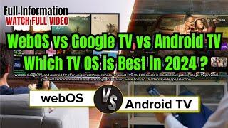 WebOS vs Google TV vs Android TV |  Which TV OS is Best in 2024 ?