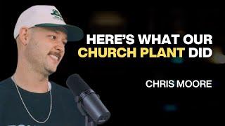 500+ People Show Up To This Church's 1st Sunday Service | Chris Moore's Church Planting Story