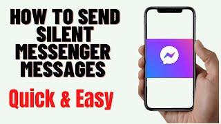 how to send silent message on facebook messenger