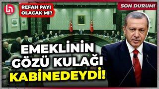 Emekli maaşları hakkında bir açıklama yapıldı mı? Erdoğan liderliğindeki kabine toplantısı sona erdi