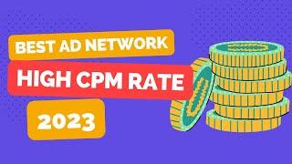 This is the Best Ad Network in 2023 with high CPM