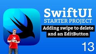 (OLD) Adding swipe to delete and EditButton - SwiftUI Starter Project 13/14