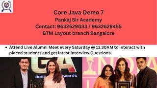 Core Java Demo Session 7 - Pankaj Sir Academy - Contact 9632629033