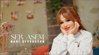 NARE GEVORGYAN -SER ASEM