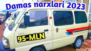 Damas narxlari 2023 | Denov moshina bozori