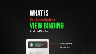 View Binding in Android | Replace findViewById with view binding | Android Studio Tutorial