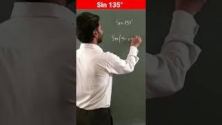 Sin 135°, sin 135, sin135, sin 135 degree, value of sin 135, value of sin 135 degree #yt #ytshorts