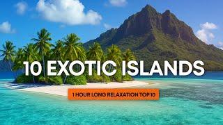 Top 10 Most Exotic Islands in the World  Hidden Paradises You Must See