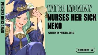 Witch Mommy nurses Sick Neko / F4A / ASMR / kisses / Potion brewing / Ear scratches / comfort / love