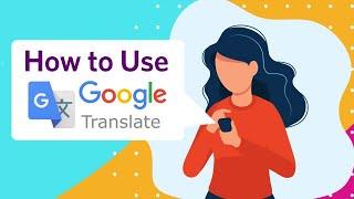 How to Use the Google Translate Mobile App