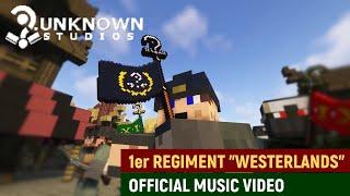 Unknown [?] Studios - 1er Regiment Westerlands (Official Music Video) | MineZ Music Video