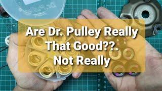 Dr. Pulley Sliders ( But i still Recommend )