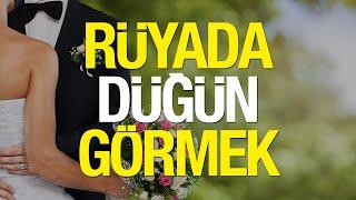 Rüyada Düğün Görmek Nasıl Yorumlanır? Rüyada Kendi Düğününü Görmek Ne Anlama Gelir?