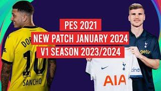 PES 2021 NEW PATCH JANUARY 2024 V1 SEASON 2023/2024 [ PS4 | PS5 | PC ]