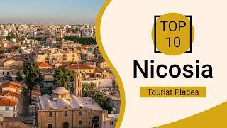 Top 10 Best Tourist Places to Visit in Nicosia | Cyprus - English