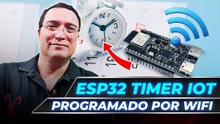 ESP32 Timer IoT programado por WiFi