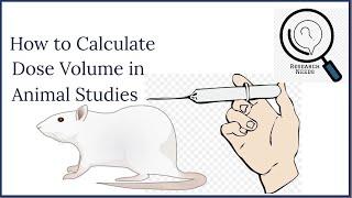 How do you calculate the dose volume for the experimental animals?