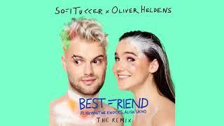 SOFI TUKKER x Oliver Heldens - Best Friend (Remix) [Ultra Music]