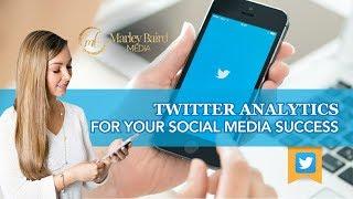 Twitter Analytics For Your Social Media Success