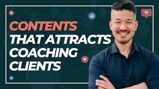 How To Create Social Media Content That Attracts Coaching Clients by Ken Okazaki