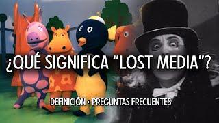 ¿Qué significa "Lost Media"? Definición + preguntas frecuentes