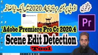 Adobe Premiere Pro Cc 2020.4 New Update Sep 2020 (Scene Edit Detection Tool) Urdu Hindi Youtube