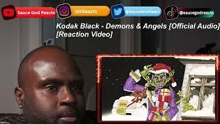 Kodak Black - Demons & Angels [Official Audio]| REACTION