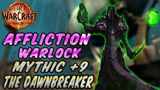 Affliction Warlock Dps - The War Within -POV- The Dawnbreaker Mythic Key +9 - Build Soul Harvester