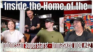 Inside the Home of the Indonesian Superstars! - Unmasked Vlog #42 - REACTION