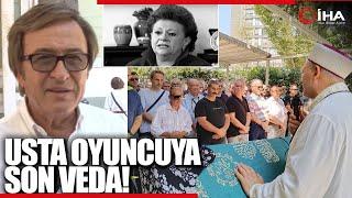 Usta Oyuncu Sevil Üstekin Son Yolculuğuna Uğurlandı