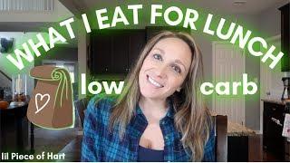 LOW CARB LUNCH | Meal Prep | Easy Lunch Ideas | lil Piece of Hart