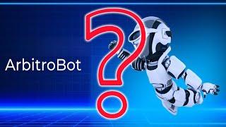 ArbitroBot - прибыльный робот или мошенничество, выясняем