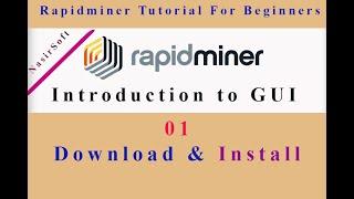 01 - RapidMiner Tutorial For Beginners | Download & Install | Introduction to RapidMiner #RapidMiner