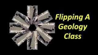 Flipping A Geology Class