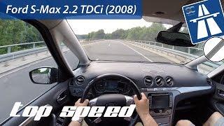 Ford S-Max 2.2 TDCi (2008) on German Autobahn - POV Top Speed Drive