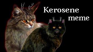 Kerosene meme- Yellowfang