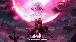[ 킹스레이드 ] OST - "Not A Hero" (ENG ver.)