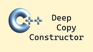 C++: Deep Copy Constructor