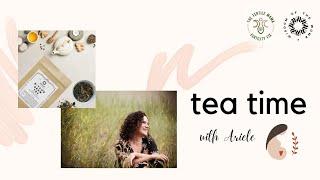 Fertility Tea Time with Ariele: B*tch's Brew Tea